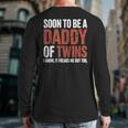 Soon To Be Dad Twins Fatherhood Pregnancy Announcement New D Long Sleeve T-Shirt Back Print