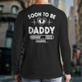 Soon To Be Daddy Est 2026 New Dad Fathers Day First Time Long Sleeve T-Shirt Back Print