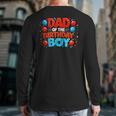 Spider Birthday Party Dad Of The Birthday Boys Spider Webs Long Sleeve T-Shirt Back Print