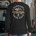 Support Wildlife Raise Boys Parent Mom & Dad Long Sleeve T-Shirt Back Print