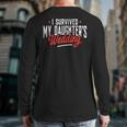 I Survived My Daughter's Wedding Father Of The Bride Dad Long Sleeve T-Shirt Back Print