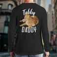 Tabby Daddy Cat Lover Saying Graphic Long Sleeve T-Shirt Back Print