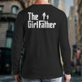 Threadrock The Girl Father Dad Of Girls Daddy Daughter Long Sleeve T-Shirt Back Print