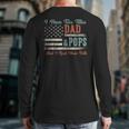 I Have Two Titles Dad & Pops I Rock Them Both Pops Long Sleeve T-Shirt Back Print