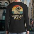 Vintage Chicken Dad Chicken Lovers Daddy Father's Day Long Sleeve T-Shirt Back Print