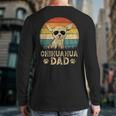 Vintage Chihuahua Dad Dog Lovers Father's Day Tee Long Sleeve T-Shirt Back Print