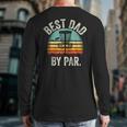 Vintage Disc Golf Dad Best Dad By Par Disk Golf Long Sleeve T-Shirt Back Print