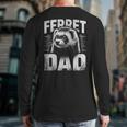 Vintage Ferret Dad Ultimate Pet Lover Ferret Owner Long Sleeve T-Shirt Back Print