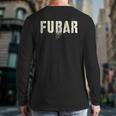 Vintage FUBAR Soldier Military Officer Vet Dad Soup Sandwich Long Sleeve T-Shirt Back Print