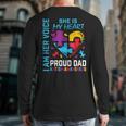 I Am Her Voice She Is My Heart Autism Awareness Daughter Dad Long Sleeve T-Shirt Back Print