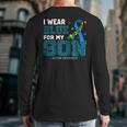 I Wear Blue For My Son Autism Awareness Mom Dad Parents Long Sleeve T-Shirt Back Print