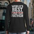 World's Best Father Farter Dad Daddy Papa Joke Long Sleeve T-Shirt Back Print