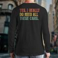 Yes I Really Do Need All These Cars Garage Dad Men Tee Long Sleeve T-Shirt Back Print Yes I Really Do Need All These Cars Garage Dad Men Tee Long Sleeve T-Shirt Back Print