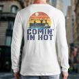 Comin In Hot Pontoon Boat Boating Lake For Dad Small Long Sleeve T-Shirt Back Print