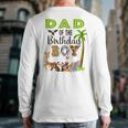 Dad Of The Birthday Boy Wild Zoo Theme Safari Party Long Sleeve T-Shirt Back Print