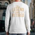 Dad Grandpa Retirement The Legend Has Retired 2026 Men Long Sleeve T-Shirt Back Print