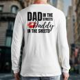 Dad In The Streets Daddy In The Sheets Long Sleeve T-Shirt Back Print Dad In The Streets Daddy In The Sheets Long Sleeve T-Shirt Back Print