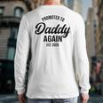 Daddy Again 2026 Promoted To Daddy Again 2026 Dad Again Long Sleeve T-Shirt Back Print