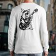 Dog Guitarist Guitar Pembroke Welsh Corgi Dad Mom Long Sleeve T-Shirt Back Print