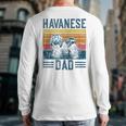 Dog Havanese Dad Vintage Havanese Dad Long Sleeve T-Shirt Back Print
