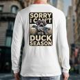 Duck Hunting Dog Sorry I Cant Its Duck Season Dad Joke Long Sleeve T-Shirt Back Print Duck Hunting Dog Sorry I Cant Its Duck Season Dad Joke Long Sleeve T-Shirt Back Print