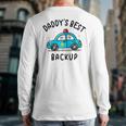 Father Son Daughter Daddy's Best Backup Father's Day Toddler Long Sleeve T-Shirt Back Print