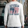 Father Veterans Day My Favorite Veteran Is My Daddy For Kids Long Sleeve T-Shirt Back Print