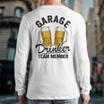 Garage Drinker Team Member Day Drinking Dad Beer Garage Long Sleeve T-Shirt Back Print