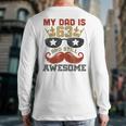 Happy His Birthday My Dad Is 63 Years Old And Still Awesome Long Sleeve T-Shirt Back Print
