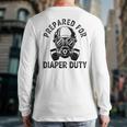 New Dad Prepared For Diaper Duty Long Sleeve T-Shirt Back Print