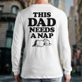 Peanuts This Dad Needs A Nap Long Sleeve T-Shirt Back Print