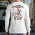 Rodeo Dad Western Cowboy Daddy Family Matching Father's Day Long Sleeve T-Shirt Back Print