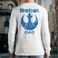 Star Wars Rebel Alliance Matching Family DAD T-Shirt Long Sleeve T-Shirt Back Print