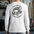I Have Two Titles Dad And G-Pa For Grandpa G-Pa Long Sleeve T-Shirt Back Print