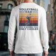 Volleyball Dad Like A Normal Dad Only Cooler Vintage Long Sleeve T-Shirt Back Print Volleyball Dad Like A Normal Dad Only Cooler Vintage Long Sleeve T-Shirt Back Print
