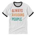 Always Avoiding People Shy Introvert Unisex Cotton Ringer T-Shirt Always Avoiding People Shy Introvert Unisex Cotton Ringer T-Shirt
