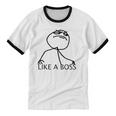 Like A Boss Rage Comic Meme Classic Internet Nostalgia Tee Unisex Cotton Ringer T-Shirt