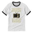 You Can't Scare Me I'm From The 1900s Television Retro Unisex Cotton Ringer T-Shirt You Can't Scare Me I'm From The 1900s Television Retro Unisex Cotton Ringer T-Shirt