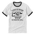 Funny Slogan Patient I'm From The 1900s Unisex Cotton Ringer T-Shirt