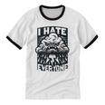 I Hate Everyone Introvert Anti-Social Dark Humor Unisex Cotton Ringer T-Shirt