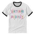 High Functioning Introvert Too Peopley Outside Unisex Cotton Ringer T-Shirt High Functioning Introvert Too Peopley Outside Unisex Cotton Ringer T-Shirt