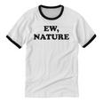 Homebody Indoorsy Introvert Ew Nature Unisex Cotton Ringer T-Shirt Homebody Indoorsy Introvert Ew Nature Unisex Cotton Ringer T-Shirt