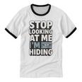 Humor For Introverts Stop Looking At Me I'm Hiding Graphic Unisex Cotton Ringer T-Shirt