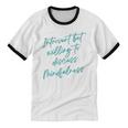 Introvert But Willing To Discuss Mindfulness Unisex Cotton Ringer T-Shirt