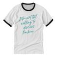 Introvert But Willing To Discuss Parkour Unisex Cotton Ringer T-Shirt