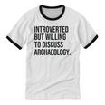 Introverted Archaeologist Archaeology Introvert Unisex Cotton Ringer T-Shirt Introverted Archaeologist Archaeology Introvert Unisex Cotton Ringer T-Shirt