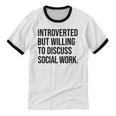 Introverted Caseworker Social Work Introvert Unisex Cotton Ringer T-Shirt Introverted Caseworker Social Work Introvert Unisex Cotton Ringer T-Shirt