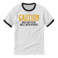 Introverted Does Not Play Well Competitive Athletic Unisex Cotton Ringer T-Shirt