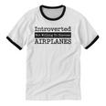 Introverted But Willing To Discuss Airplanes Aviation Unisex Cotton Ringer T-Shirt Introverted But Willing To Discuss Airplanes Aviation Unisex Cotton Ringer T-Shirt