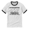 Introverted But Willing To Discuss Cats Introvert Shy Unisex Cotton Ringer T-Shirt Introverted But Willing To Discuss Cats Introvert Shy Unisex Cotton Ringer T-Shirt